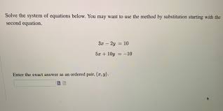 Solved Solve The System Of Equations