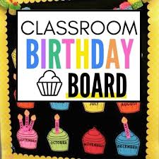 Best Birthday Board For Your Classroom