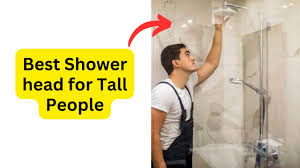 Best Shower Head For Tall People