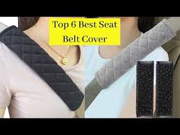 Top 6 Best Seat Belt Cover