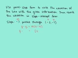 Slope Form To Write An Equation Of The
