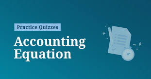 Accounting Equation Quiz And Test