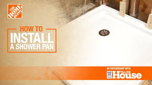 How To Install A Shower Pan The Home