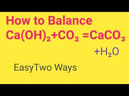 Balance Ca Oh 2 Co2 Caco3 H2o