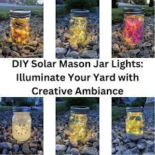 Diy Solar Mason Jar Lights Illuminate