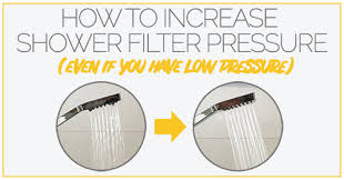 Increase Shower Filter Water Pressure