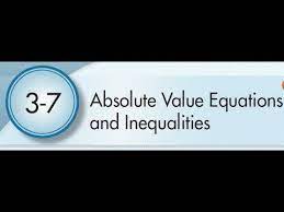 3 7 Absolute Value Equations And