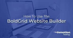How To Use The Boldgrid Website Builder