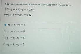 Solve Using Gaussian Elimination