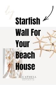 Diy Starfish Wall Art For Your Beach