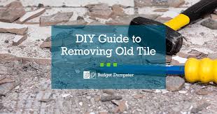 How To Remove Tile Floor Budget Dumpster