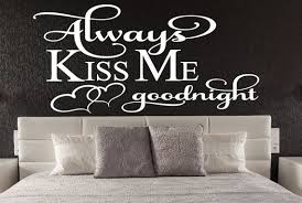 Always Kiss Me Goodnight Wall Decal