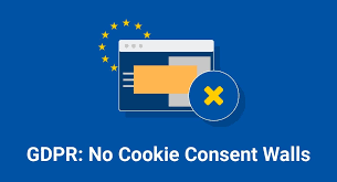 Gdpr No Cookie Consent Walls Termsfeed