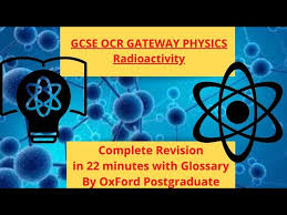 Gcse Ocr Physics Radioactivity Complete