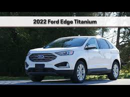 2022 Ford Edge Titanium Learn