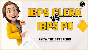 Ibps Clerk Vs Ibps Po Know The