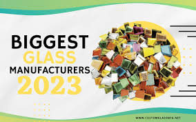 10 Biggest Glass Manufacturers In The