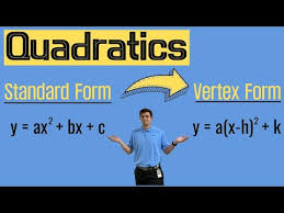Quadratics Standard Form To Vertex