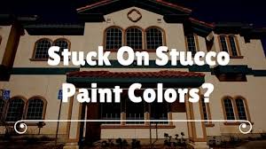 Stuck On Stucco Paint Colors