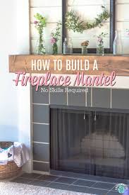 Build A Fireplace Mantel Easy Diy