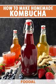 Homemade Kombucha Recipe Foodal