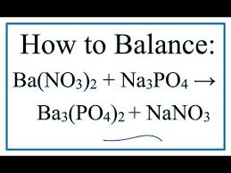 Balance Ba No3 2 Na3po4 Ba3 Po4 2