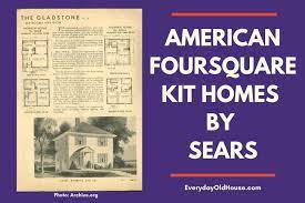 25 American Foursquare Kit Homes By