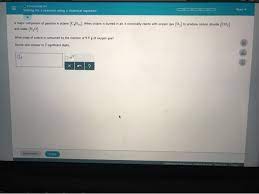 Solved O Stoichiometry Solving For A