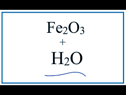 Fe2o3 H2o Iron Iii Oxide Water