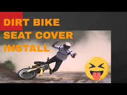 Properly Install Dirt Bike Seat Cover