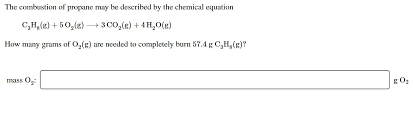 Answered The Combustion Of Propane May