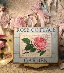 Rose Cottage Garden Shabby Chic Sign