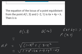Find The Locus Of A Point Equidistant