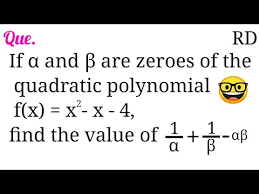 Zeroes Of The Quadratic Polynomial F