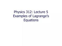 Ppt Physics 312 Lecture 5 Examples
