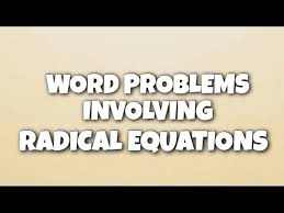 Word Problems Involving Radical