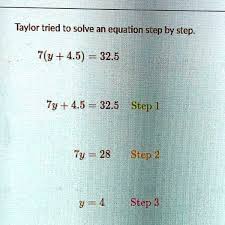 Taylor Tried To Solve An Equation Step