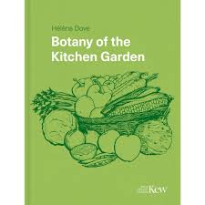Botany Of The Kitchen Garden The Kew