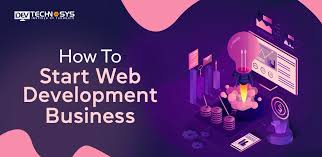 How To Start A Web Development Business