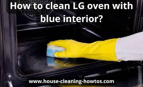 How To Clean Lg Oven With Blue Interior