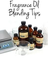 Fragrance Oil Blending Tips Soap Queen