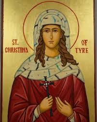 Today We Celebrate Saint Christina The