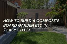 Composite Garden Bed Build 7 Steps