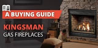 Kingsman Gas Fireplaces Guide