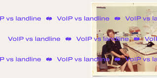 Voip Vs Landline Which Is Better For