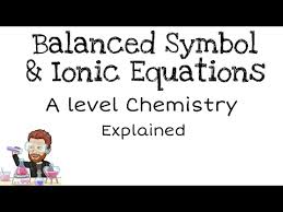 Ionic Equations A Level Chemistry
