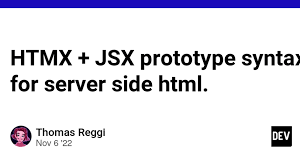 htmx jsx prototype syntax for server