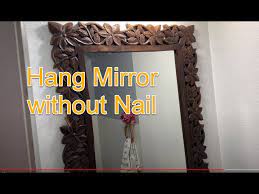 Hang Mirror Without Nail Or