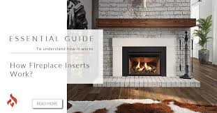 How Fireplace Inserts Work We Love Fire