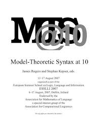 Model Theoretic Syntax At 10 Earlham